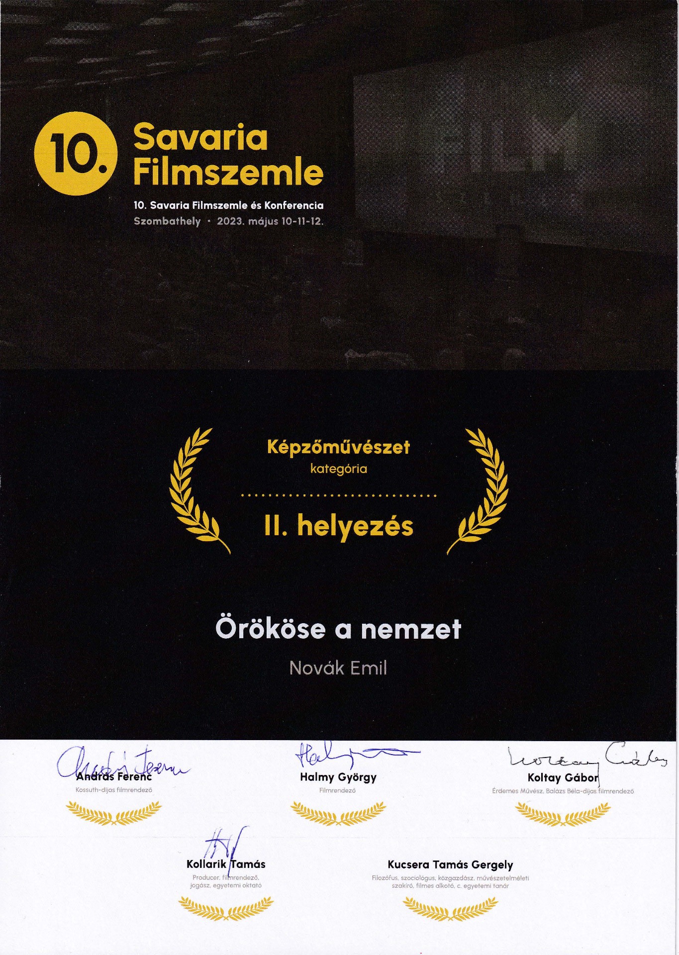 Gerlóczy Gábor könyve alapján az Örököse a nemzet szereplése a X. Savaria Filmszemle és Konferencián. Képzőművészeti kategória II. helyezés. 